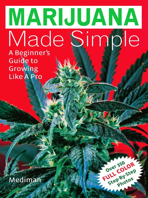 Title details for Marijuana Made Simple by Mediman - Available